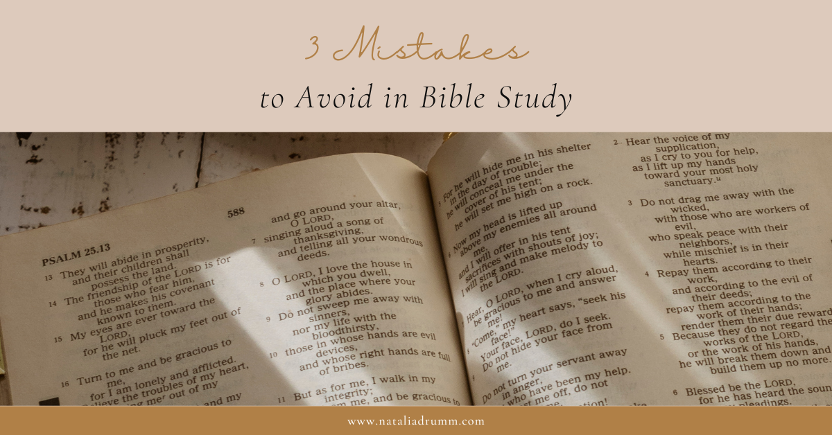 3 Common Mistakes in Bible Study and How to Fix Them