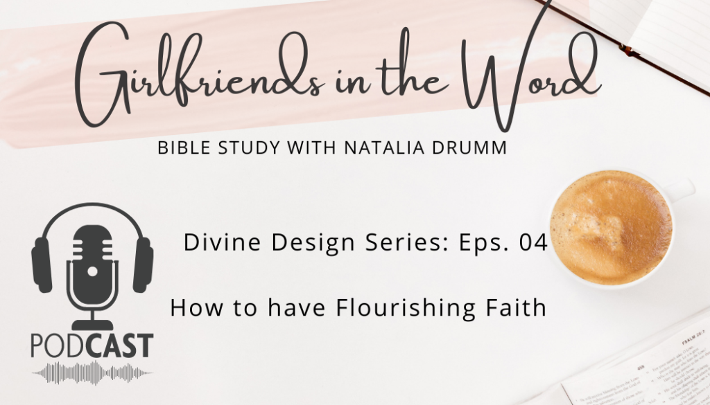 How to have Flourishing Faith