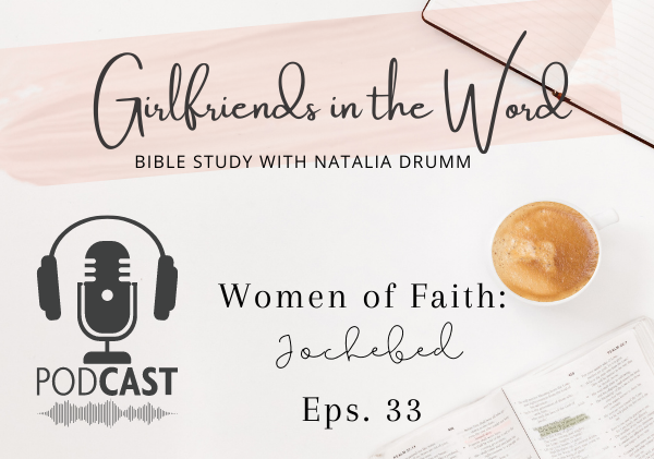 Women of Faith: Jochebed